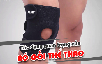 Bó gối thể thao có tác dụng gì?